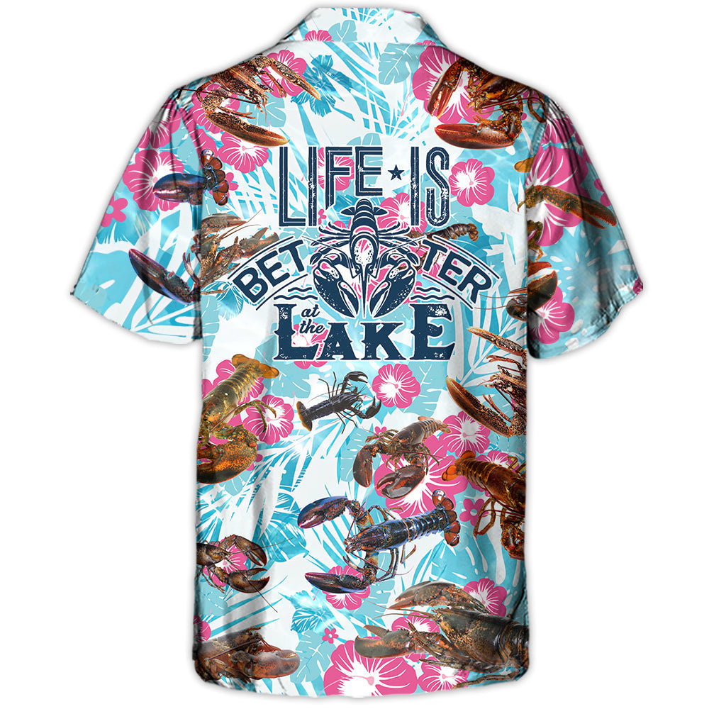 Lobstering Life is Better at the Lake - Hawaiian Shirt