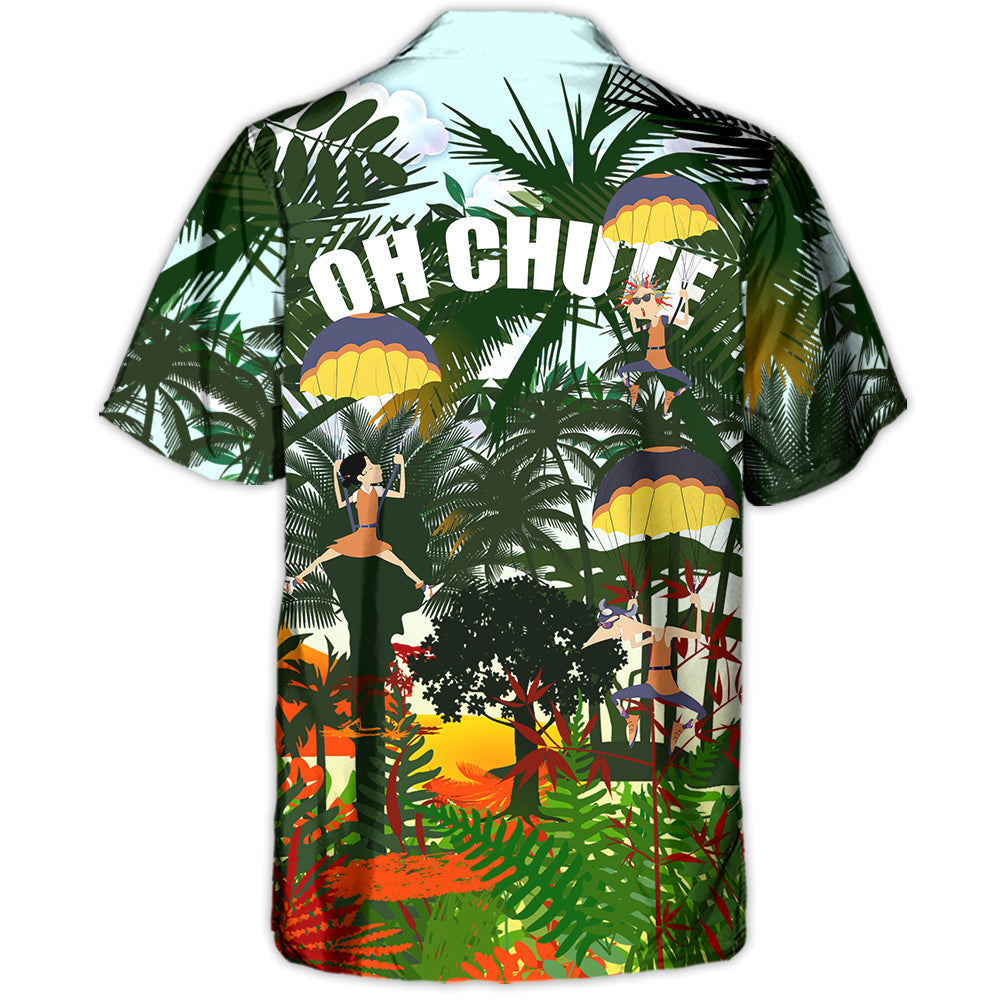 Parasailing Oh Chute I Fly With Wind - Hawaiian Shirt