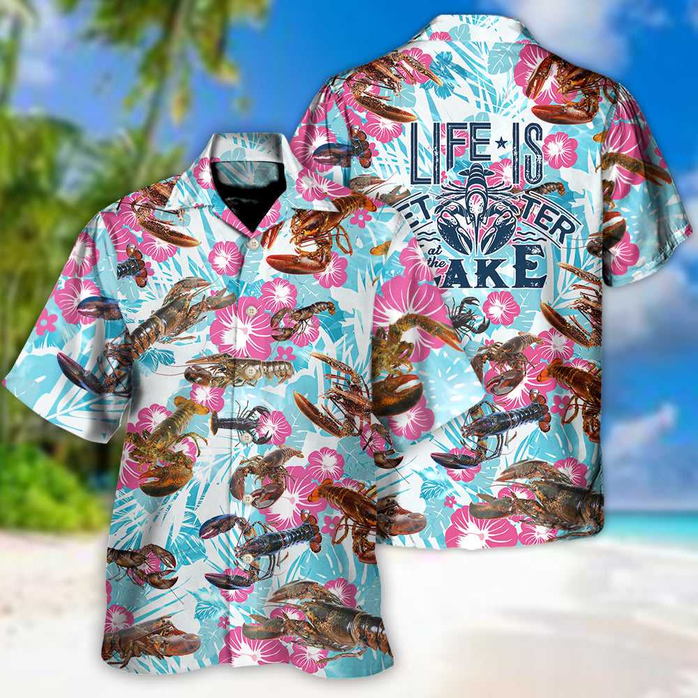 Lobstering Life is Better at the Lake - Hawaiian Shirt