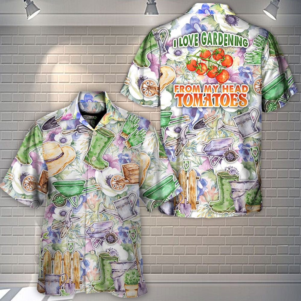 Gardening I Love Gardening From My Head Tomatoes Vintage Art - Hawaiian Shirt